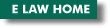 E Law 
Home
